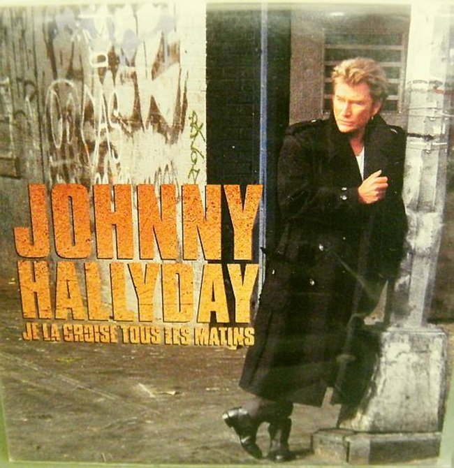 Paroles de Johnny Hallyday : "J'la croise tous les matins"