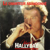 Paroles de Johnny Hallyday : "Le chanteur abandonné" - Le Taulier