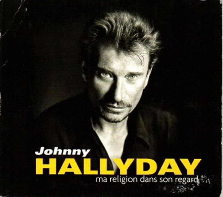Paroles de Johnny Hallyday : "Ma religion dans son regard"